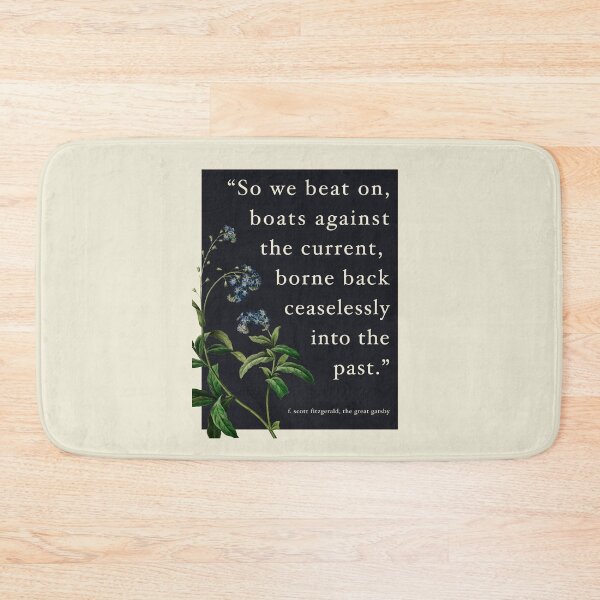 Item preview, "Boats Against The Current" Great Gatsby Quote designed and sold by sky stephens.