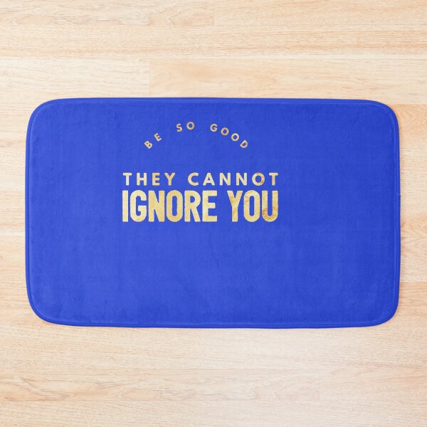 Item preview, Be So Good They Cannot Ignore You (gold text) designed and sold by HamiltonmagicTs.