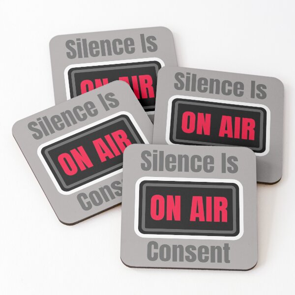 Item preview, Silence Is Consent designed and sold by BubbaCool.