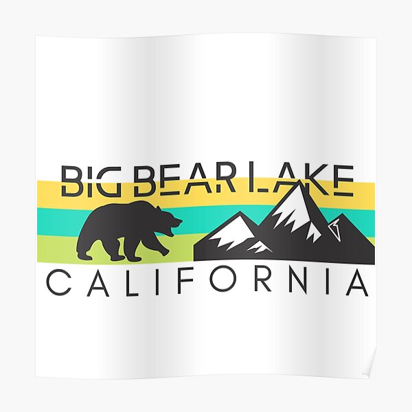 "BIG BEAR // CA" Poster for Sale by AMBRDSGN Redbubble