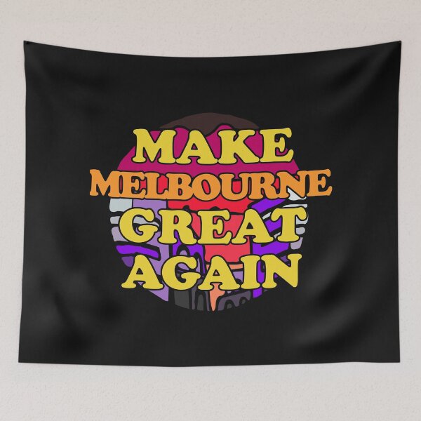 Item preview, Make Melbourne Great Again designed and sold by Chubuter.