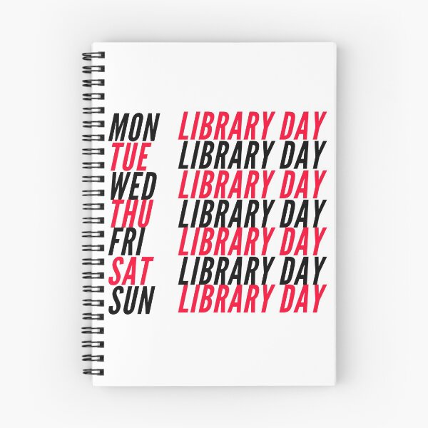 Item preview, Everyday Should Be Library Day (Mon, Tue, Wed, Thu, Fri, Sat, Sun) - Funny Booklovers  designed and sold by mind-illusions.