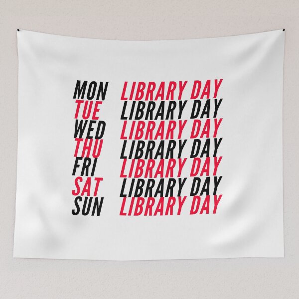 Item preview, Everyday Should Be Library Day (Mon, Tue, Wed, Thu, Fri, Sat, Sun) - Funny Booklovers  designed and sold by mind-illusions.