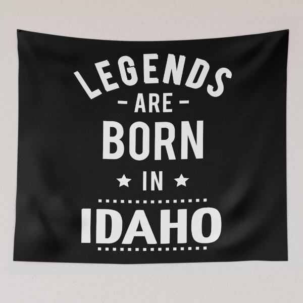 Item preview, Legends Are Born In Idaho designed and sold by ProjectX23Red.