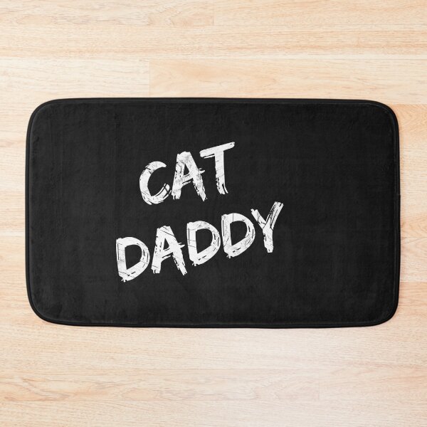 Item preview, Cat Daddy ((plain white text) designed and sold by HamiltonmagicTs.