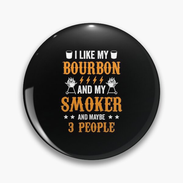Item preview, 20200715 I Like Bourbon My Smoker And Maybe 3 People designed and sold by haselshirt.