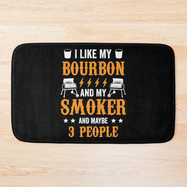Item preview, 20200715 I Like Bourbon My Smoker And Maybe 3 People 2 designed and sold by haselshirt.