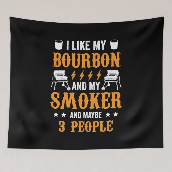 Item preview, 20200715 I Like Bourbon My Smoker And Maybe 3 People 2 designed and sold by haselshirt.