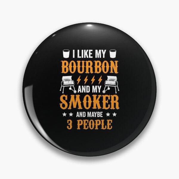 Item preview, 20200715 I Like Bourbon My Smoker And Maybe 3 People 2 designed and sold by haselshirt.