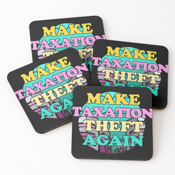 Item preview, Make Taxation Theft Again designed and sold by Chubuter.