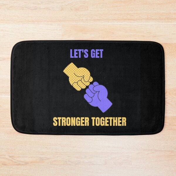Item preview, LET'S GET STRONGER TOGETHER designed and sold by SKYCREATION.