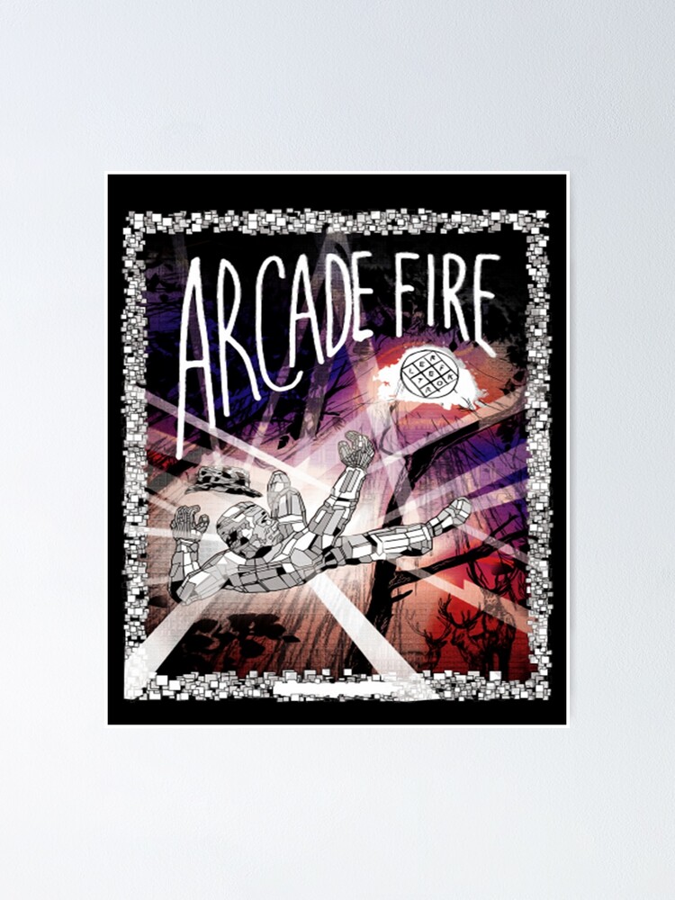 Arcade Fire The Arcade Fire Poster For Sale By Gardenoffiles Redbubble
