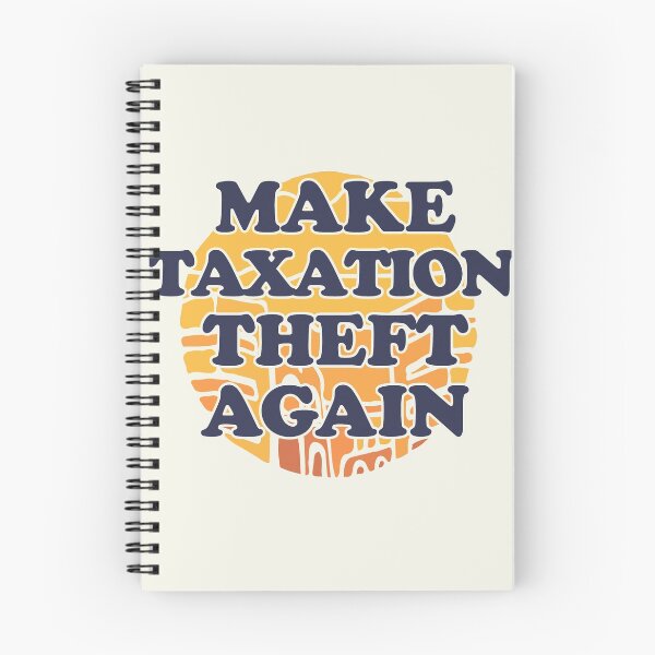 Item preview, Make Taxation Theft Again designed and sold by Chubuter.