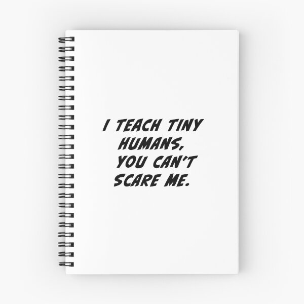 Item preview, I teach tiny humans, you can't scare me designed and sold by Beliche.