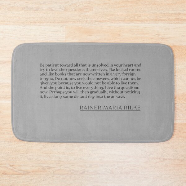 Item preview, Rainer Maria Rilke - Be patient toward all that is unsolved in your heart and try to love the questions themselves, like locked rooms and li designed and sold by BookQuoteMerch.
