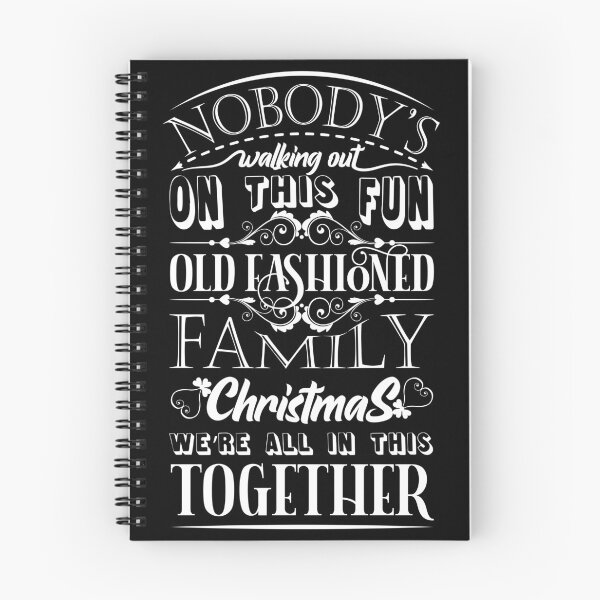 Item preview, Nobody's walking out on this fun old fashioned family Christmas were all in this together designed and sold by Beefytee.