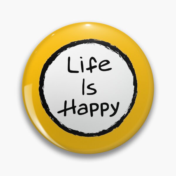 Item preview, Life is Happy from Always Sunny designed and sold by K Greco.