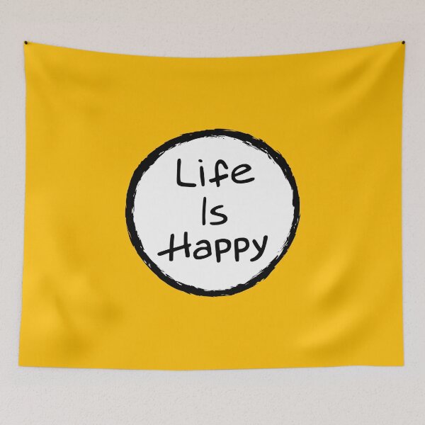 Item preview, Life is Happy from Always Sunny designed and sold by K Greco.