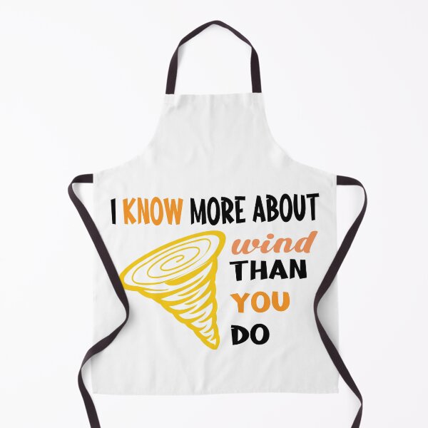 Item preview, I KNOW MORE ABOUT WIND THAN YOU DO FUNNY designed and sold by buzz1days.