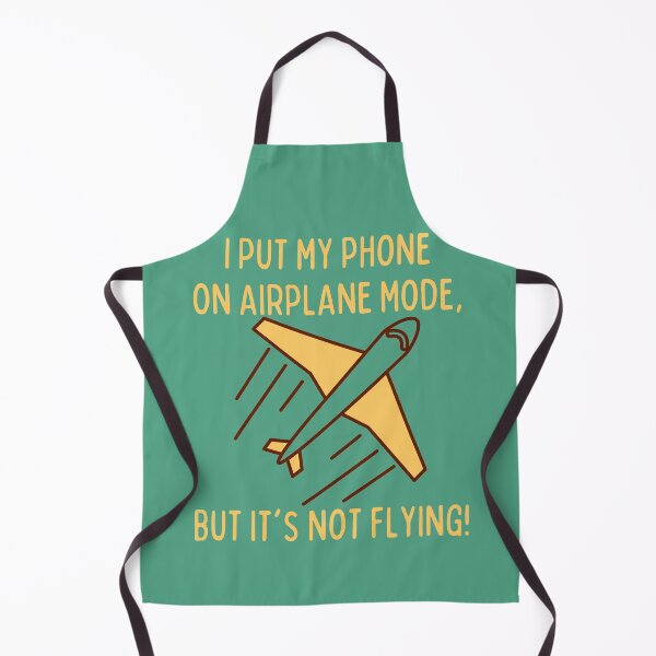 Item preview, I put my phone on airplane mode, but it's not flying! designed and sold by ORSUBAN.