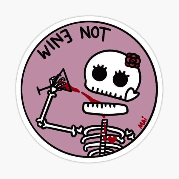 Artikel-Vorschau von Skeleton-Chan Wein nicht, designt und verkauft von watermoonie.