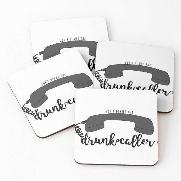 Item preview, Don't Blame the Drunk Caller designed and sold by dcwphotos.
