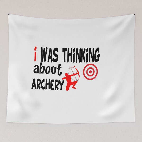 Item preview, i was thinking about archery i was thinking about archery designed and sold by buzz1days.