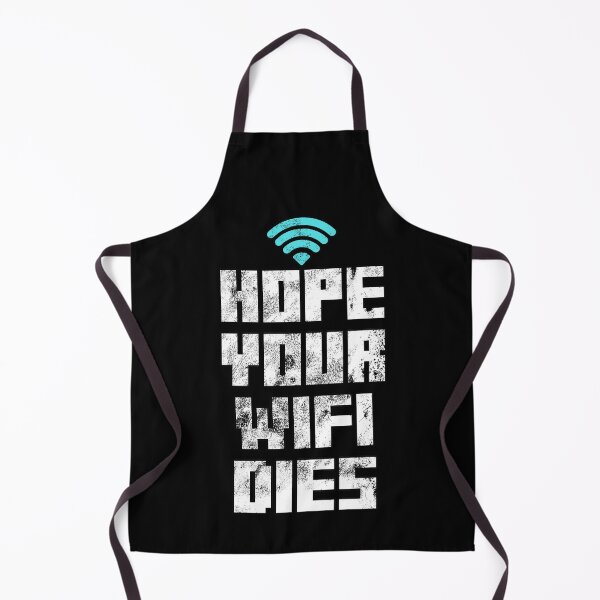 Item preview, Hope your WiFi dies - Funny Tech Support designed and sold by arendbotha.
