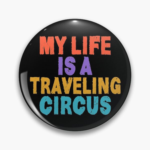 Item preview, My Life Is A Traveling Circus | Funny Traveler Design designed and sold by Dancing Dolphin Crafts.