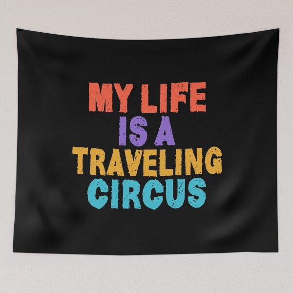 Item preview, My Life Is A Traveling Circus | Funny Traveler Design designed and sold by Dancing Dolphin Crafts.