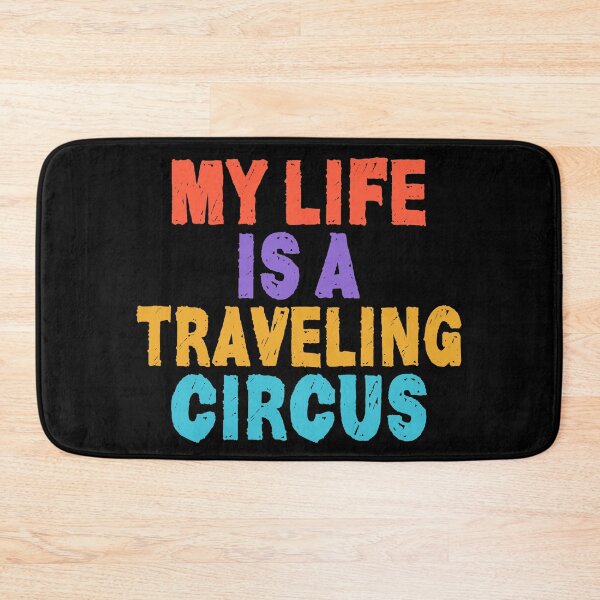 Item preview, My Life Is A Traveling Circus | Funny Traveler Design designed and sold by Dancing Dolphin Crafts.