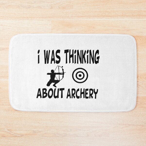 Item preview, i was thinking about archery i was thinking about archery cute designed and sold by buzz1days.
