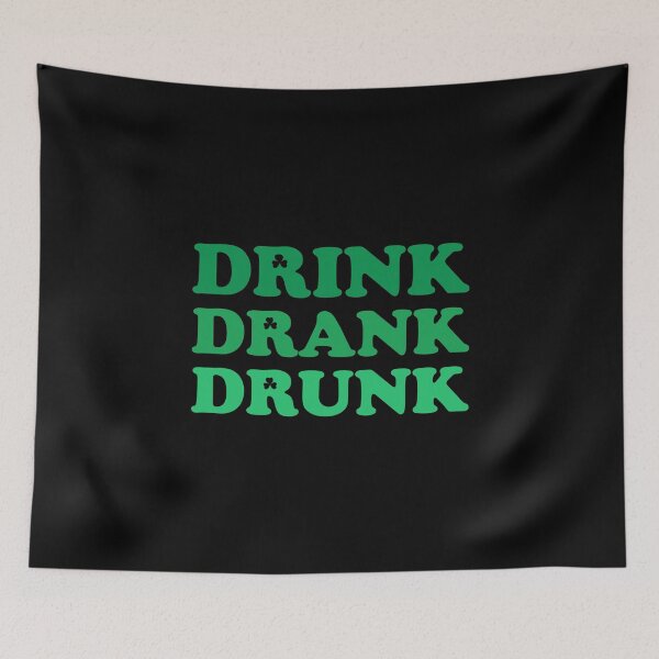 Item preview, Drink Drank Drunk designed and sold by -Dominik-.