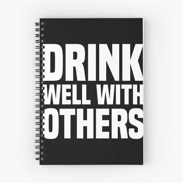 Item preview, Drink Well With Others designed and sold by -Dominik-.