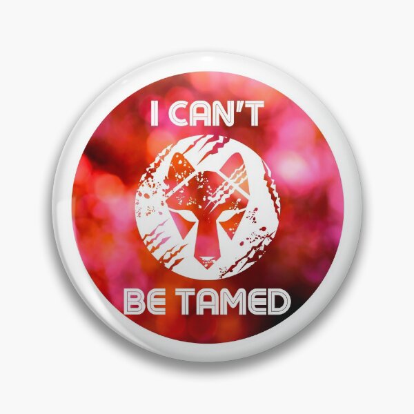 Item preview, I can not be tamed designed and sold by kyds.