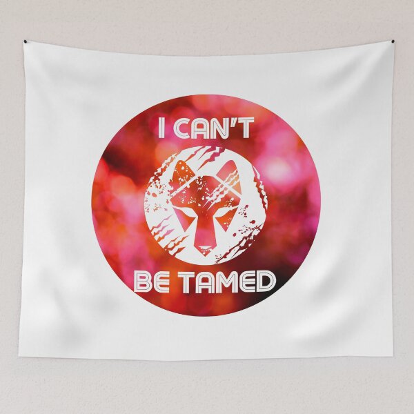 Item preview, I can not be tamed designed and sold by kyds.