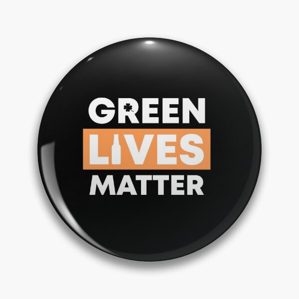 Item preview, Green Lives Matter designed and sold by -Dominik-.