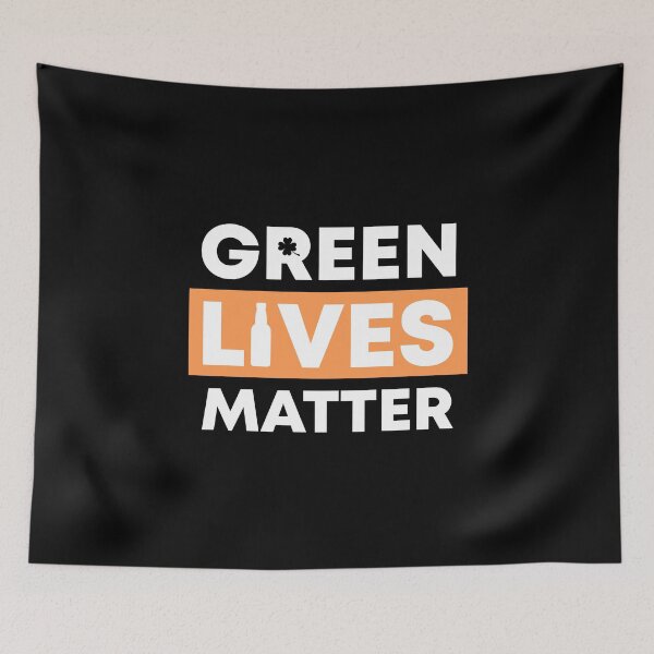 Item preview, Green Lives Matter designed and sold by -Dominik-.