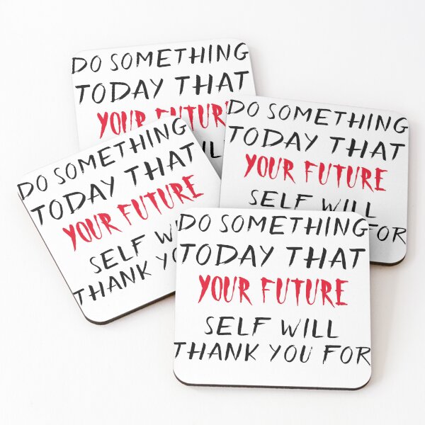 Item preview, Do Something Today That Your Future Self Will Thank You For designed and sold by TINASTORESHOPE.