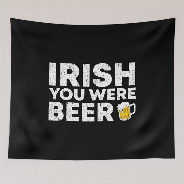 Item preview, Irish You Were Beer designed and sold by -Dominik-.
