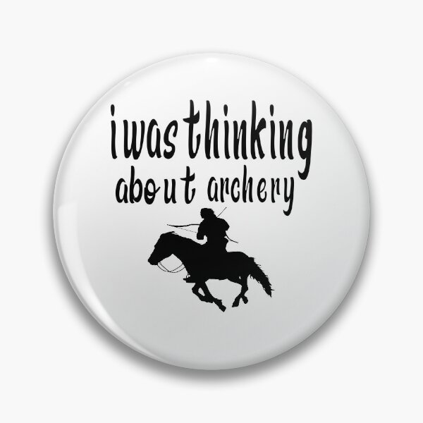 Item preview, i was thinking about archery i was thinking about archery cute designed and sold by buzz1days.