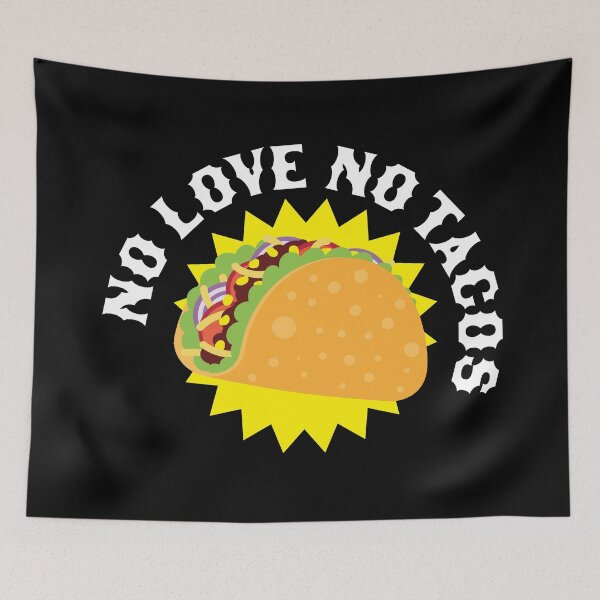 Item preview, No Love No Tacos designed and sold by sundae-artisan.