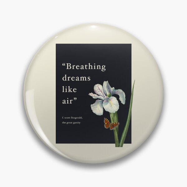 Item preview, "Breathing Dreams Like Air" The Great Gatsby Quote designed and sold by sky stephens.