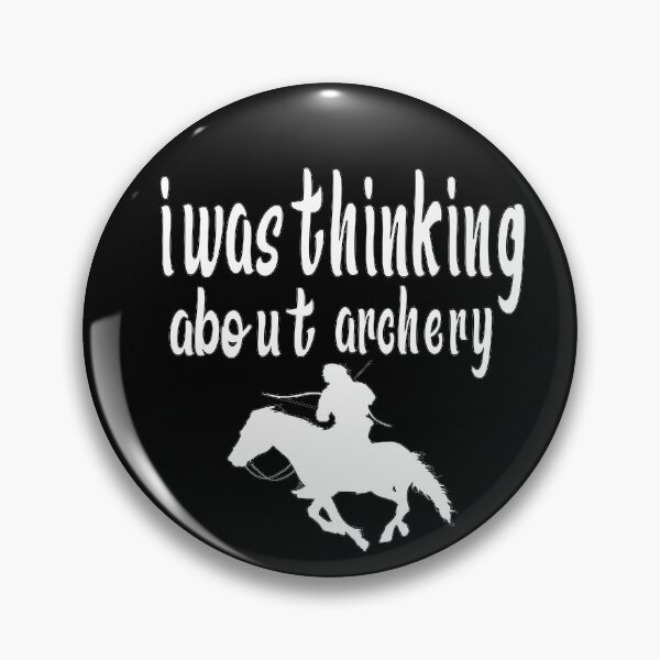 Item preview, i was thinking about archery i was thinking about archery cute designed and sold by buzz1days.