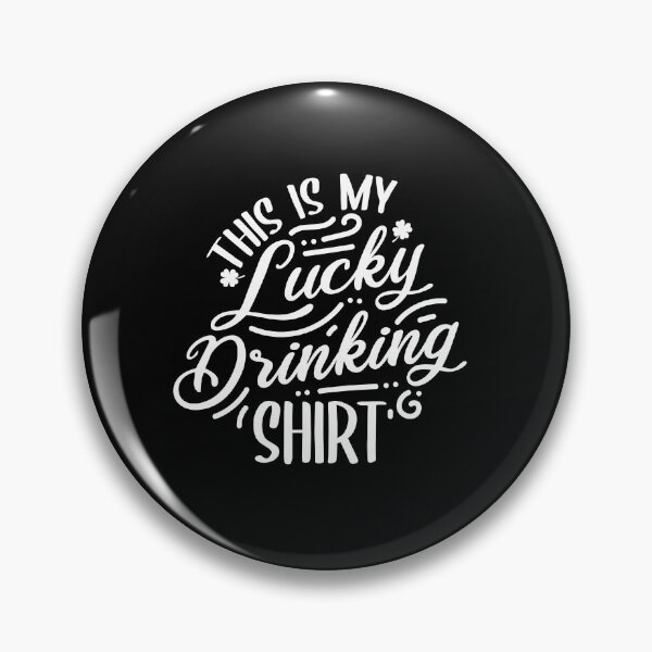 Item preview, This Is My Lucky Drinking Shirt designed and sold by -Dominik-.