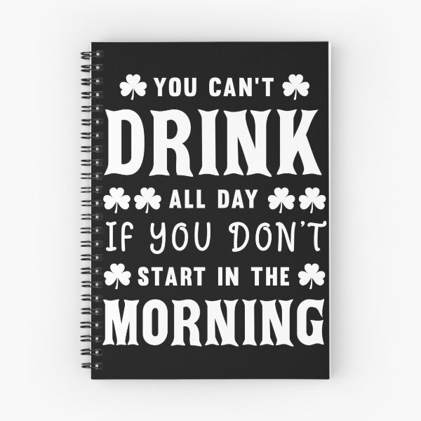 Item preview, You Can't Drink All Day designed and sold by -Dominik-.