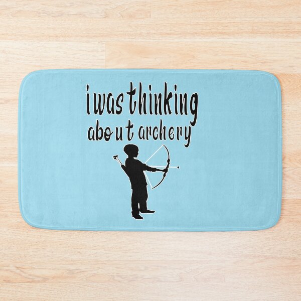 Item preview, i was thinking about archery i was thinking about archery cute designed and sold by buzz1days.