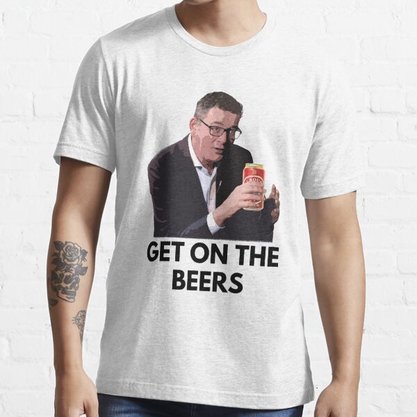 dan andrews get on the beers t shirt