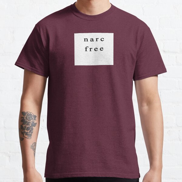 Narc Free Classic T-Shirt