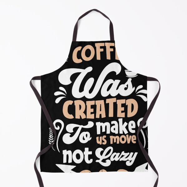 Item preview, coffe was created to make us move not lazy designed and sold by maryam madah.